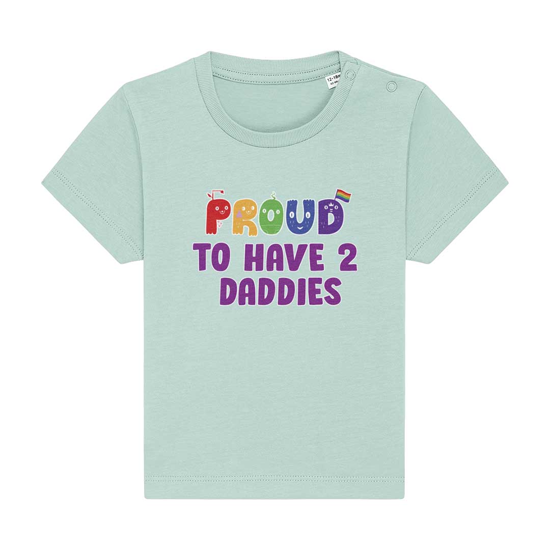 Proud To Have 2 Daddies - Baby Pride Shirt - Green