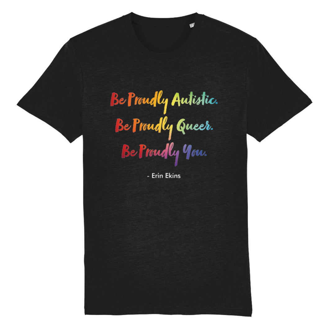 Queerly Autistic T Shirt | Erin Ekins Quote | Rainbow & Co