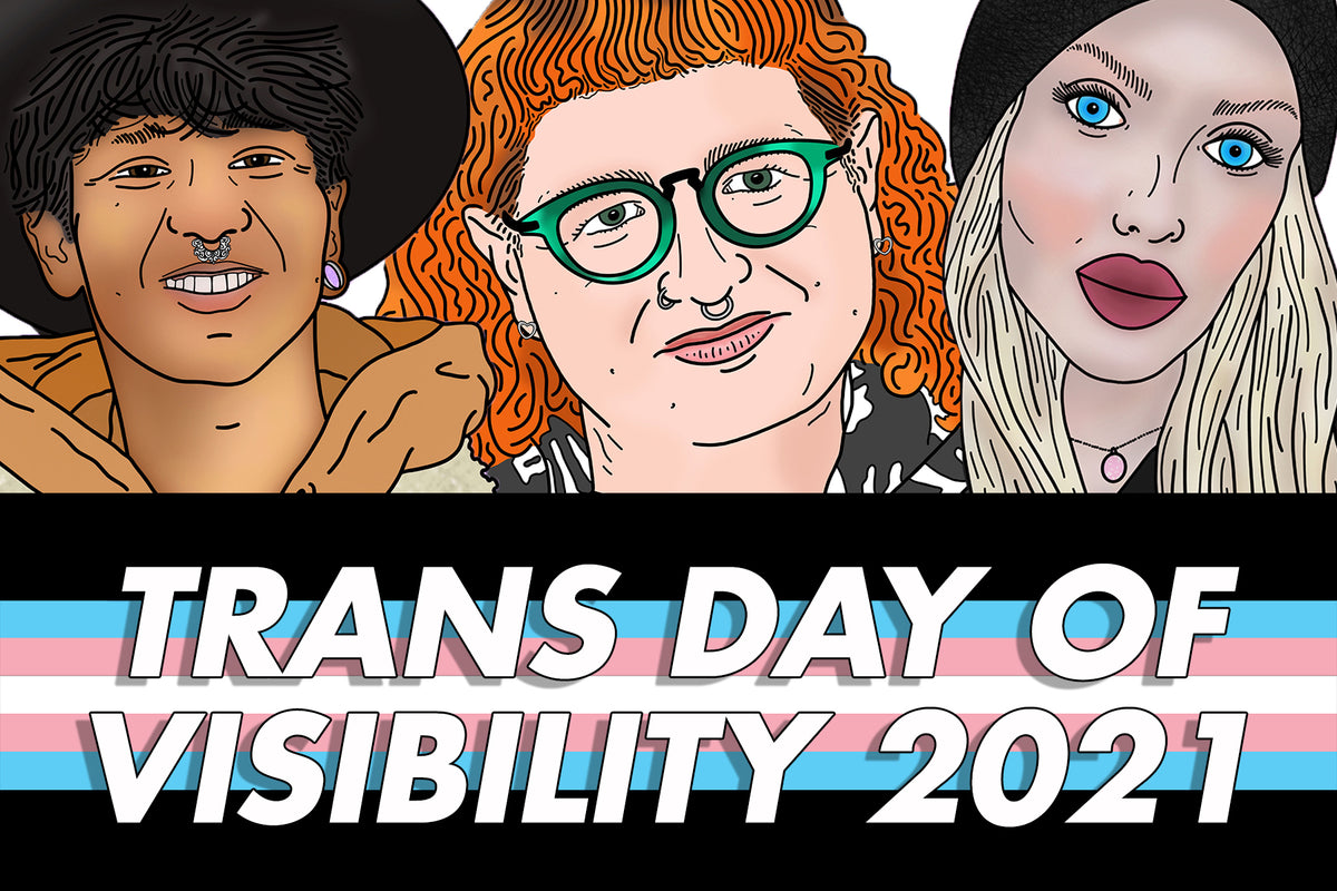 Trans Day of Visibility 2021: Meet 3 Amazing Trans Folk – Rainbow & Co