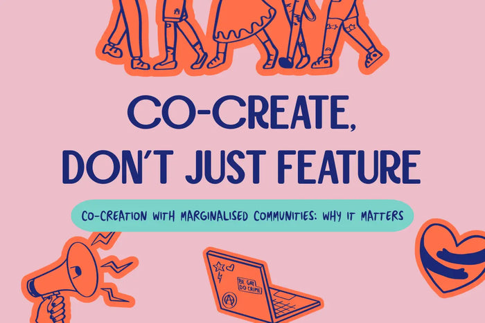 Illustrated blog featured image with the headline “Co-create, don’t just feature” and a subheading “Co-creation with marginalised communities: why it matters”, with small icons (megaphone, laptop and heart) on a pink background.