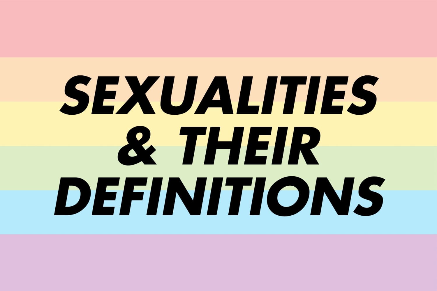 List of LGBTQ+ Sexualities & their Definitions – Rainbow & Co