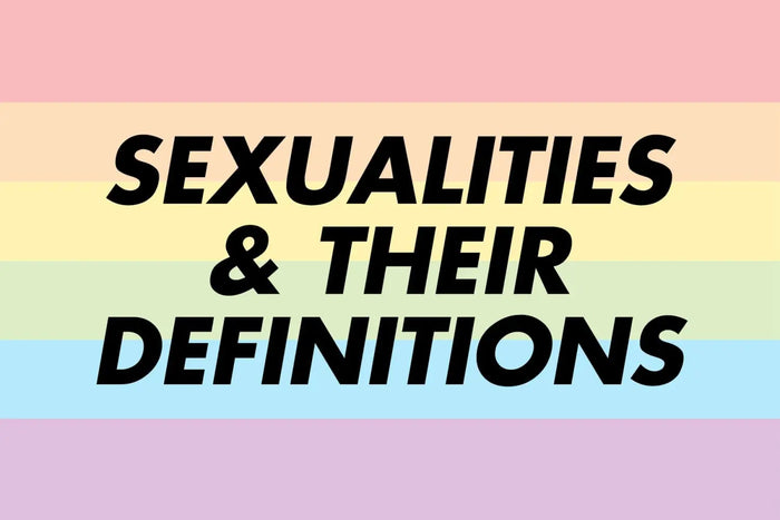 Rainbow flag background with bold text reading Sexualities & Their Definitions