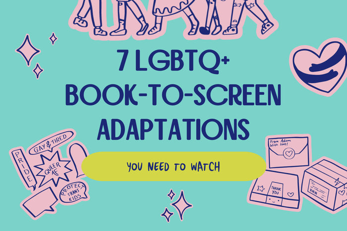 Featured image for a guide to seven LGBTQ+ book-to-screen adaptations worth watching, surrounded by colourful queer-themed illustrations.