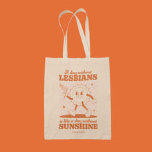 Load image into Gallery viewer, A Day Without Lesbians Tote Bag