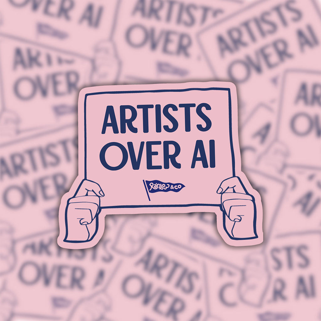Artists Over AI vinyl sticker with illustrated protest sign displayed against a background of matching stickers.