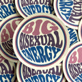 Big Bisexual Energy Sticker