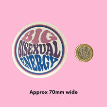Load image into Gallery viewer, Big Bisexual Energy Vinyl Sticker Approx 70mm