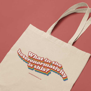 What in the Heteronormativity is this? Tote Bag