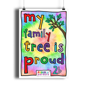 My Family Tree is Proud 2 B - Portrait Matte Art Print