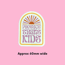 Load image into Gallery viewer, Protect Trans Kids Retro Pride Sticker Approx 60mm wide