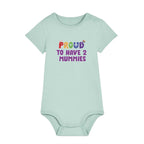 Proud To Have 2 Mummies - Pride Baby Bodysuit - Green