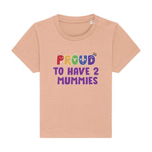 Load image into Gallery viewer, Proud To Have 2 Mummies - Baby Pride Shirt - Peach