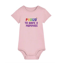 Load image into Gallery viewer, Proud To Have 2 Mummies - Pride Baby Bodysuit - Pink