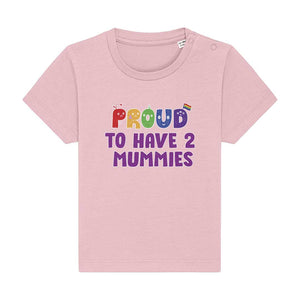 Proud To Have 2 Mummies - Baby Pride Shirt - Pink