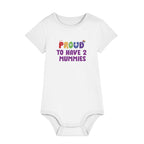 Proud To Have 2 Mummies - Pride Baby Bodysuit - White