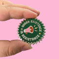 Queer Existence is Resistance Enamel Pin