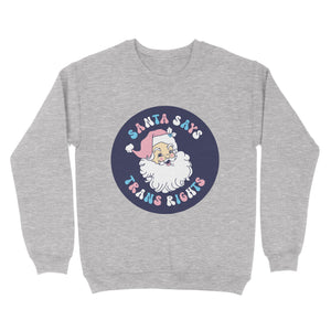Heather Grey sweatshirt with a Santa Says Trans Rights motif in the colours of the Transgender flag
