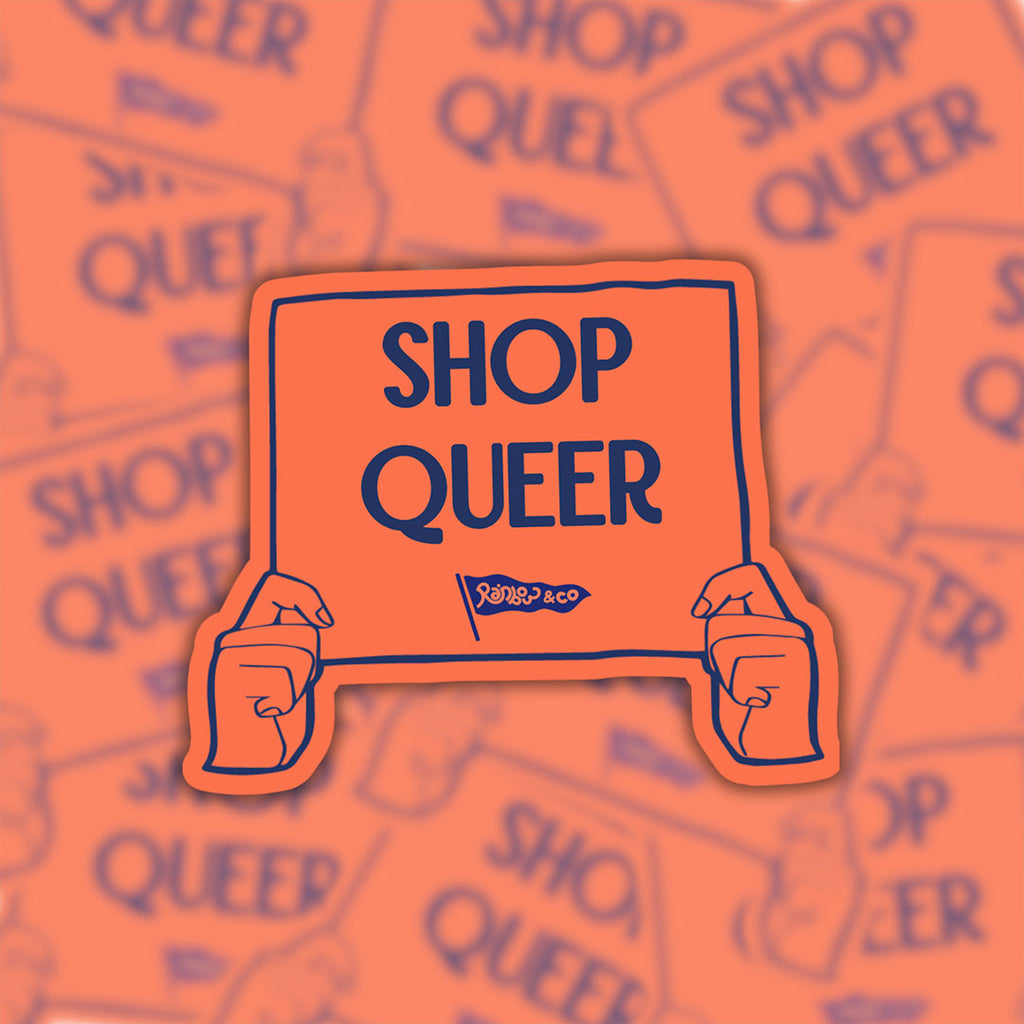 Shop Queer vinyl sticker displayed against a background of matching protest sign stickers.
