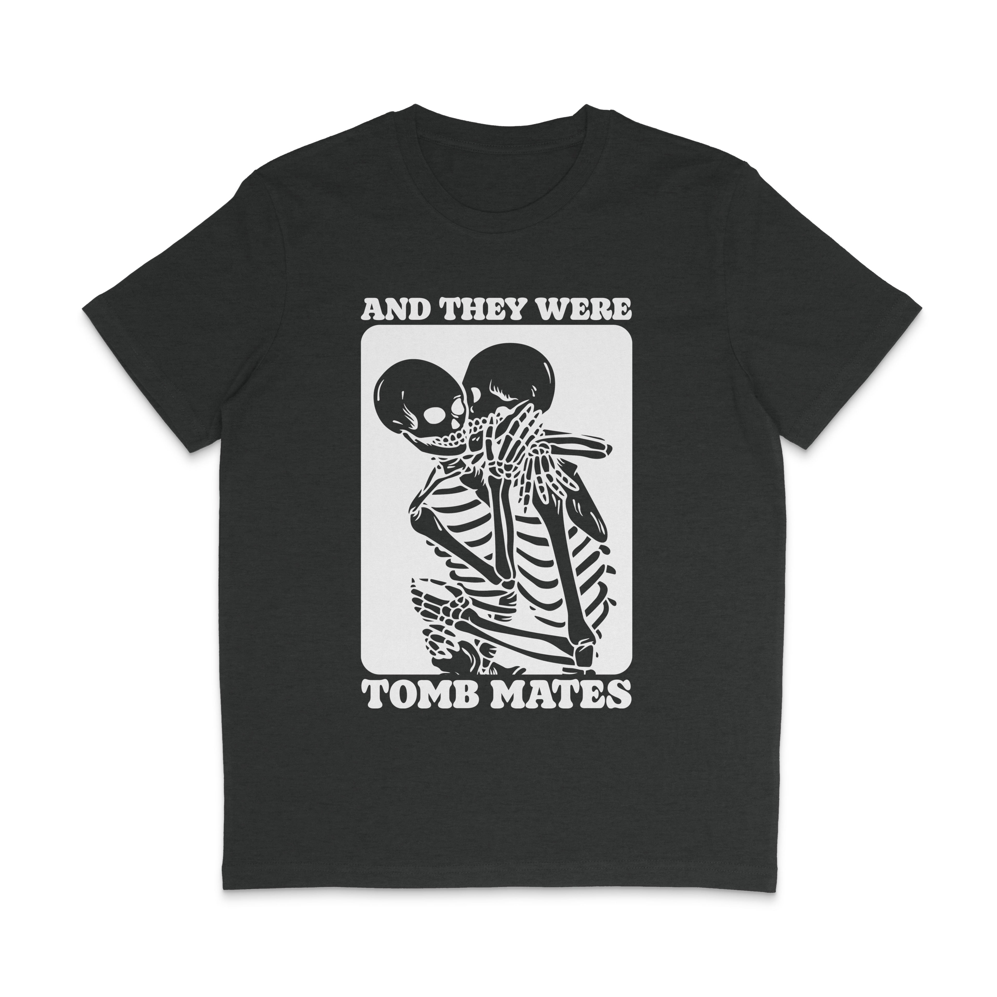 Dark Heather Grey crew neck shirt featuring the slogan And They Were Tomb Mates alongside a graphic of two skeletons embracing