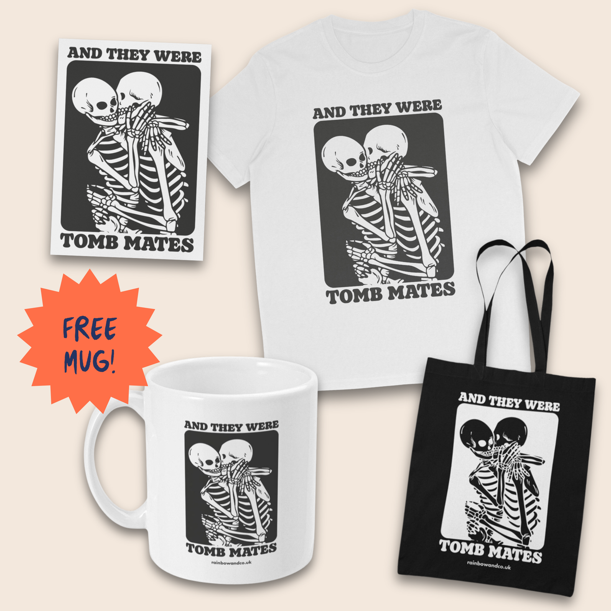 White T-shirt, black tote bag, art print and white mug arranged on a cream background, each featuring two kissing skeletons and “And They Were Tomb Mates” text. An orange starburst beside the mug reads “FREE MUG!”