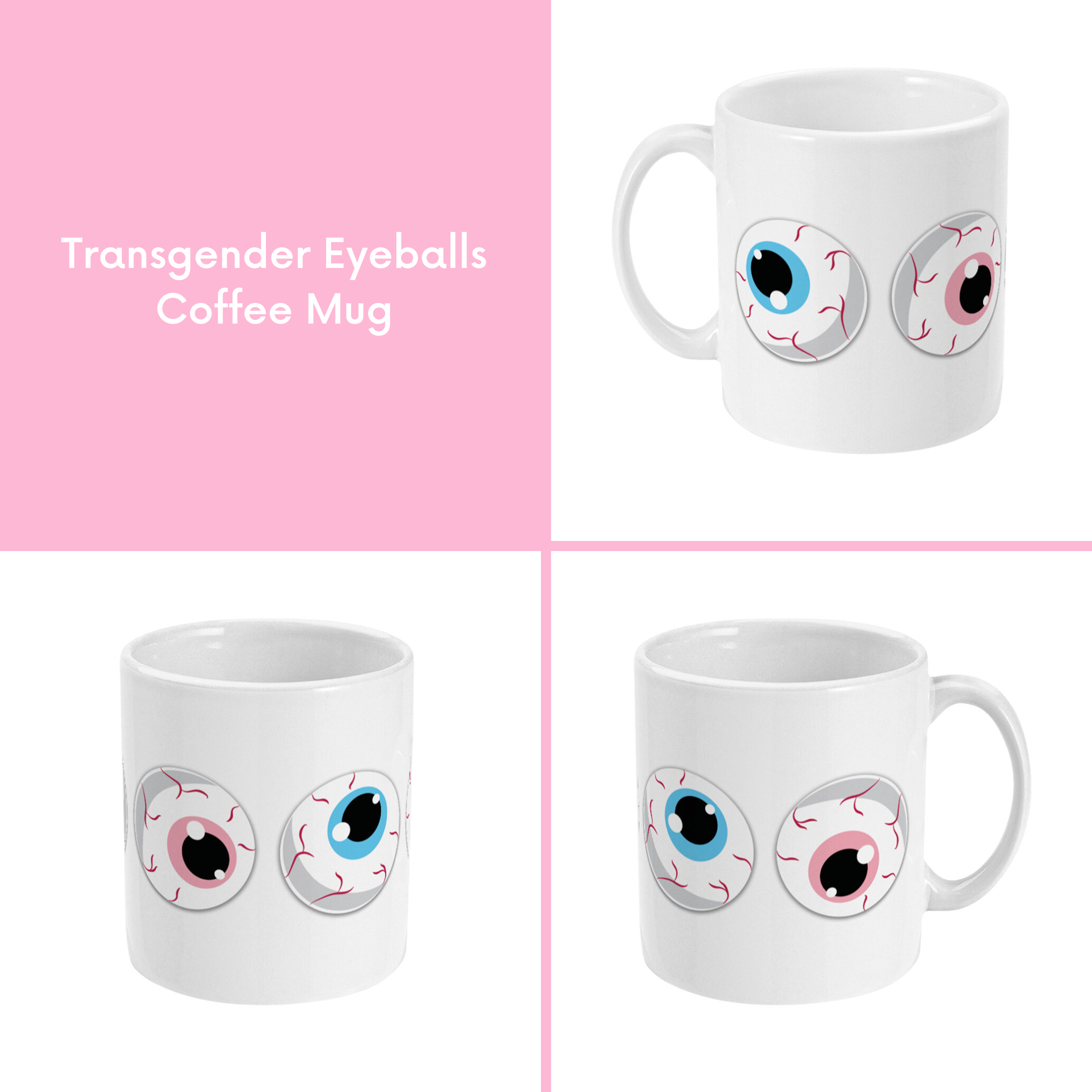 A composite image of a white coffee mug with a cartoon eyeball design in transgender pride flag colours.
