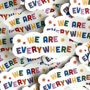 We Are Everywhere Retro Pride Vinyl Sticker