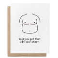 Option A "Glad You Got That Off Your Chest" greeting card featuring a minimalist illustration of a fuller post-top surgery chest with healed scars and the message "Glad you got that off your chest."