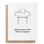 Option B "Glad You Got That Off Your Chest" greeting card featuring a minimalist illustration of a slimmer post-top surgery chest with healed scars and the message "Glad you got that off your chest."