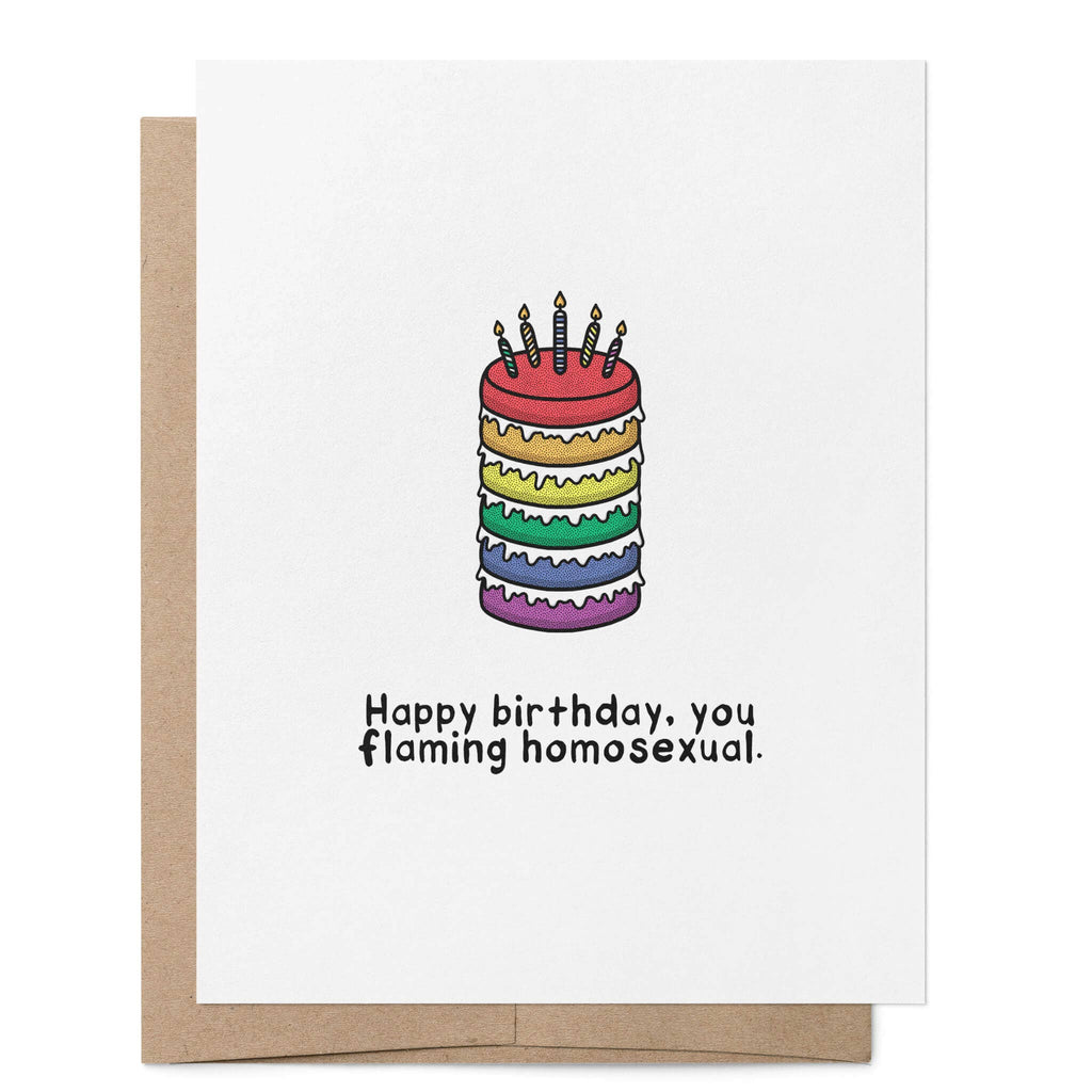 Happy Birthday, You Flaming Homosexual greeting card featuring a rainbow layer cake with candles above the humorous birthday message.
