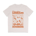 A Day Without Lesbians is Like a Day Without Sunshine Pride Shirt