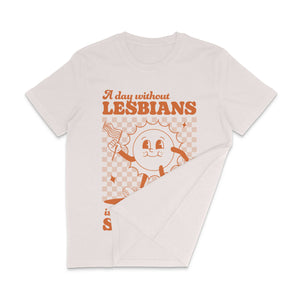 A Day Without Lesbians Vintage Pride Shirt