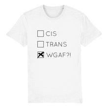 Load image into Gallery viewer, Cis Trans WGAF?! Shirt | Rainbow &amp; Co