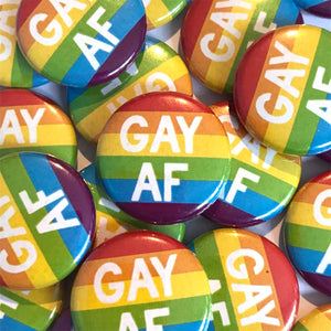 Gay AF Badge 25mm