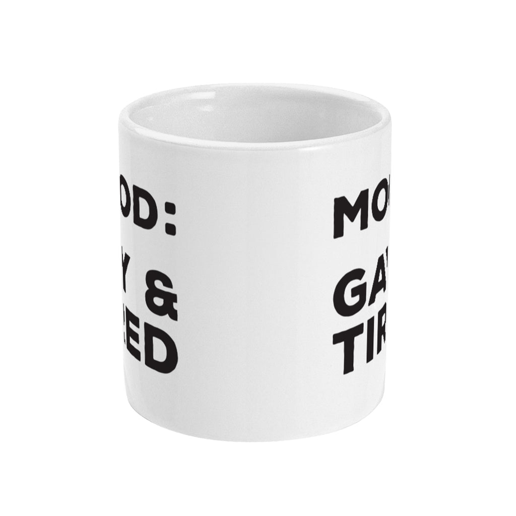 Gay & Tired Mug Front 