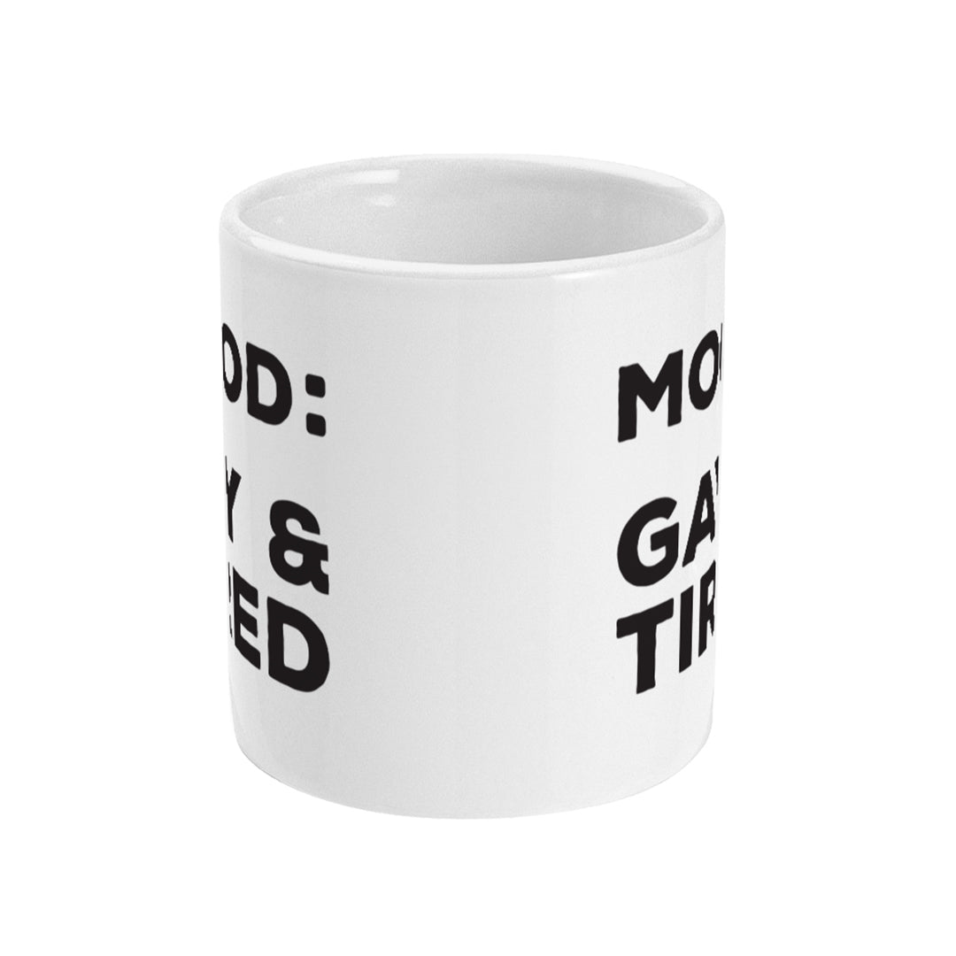 Gay & Tired Mug Front 