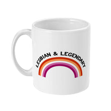 Load image into Gallery viewer, Lesbian &amp; Legendary | Lesbian Pride Mug