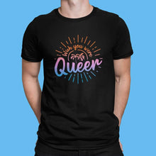 Load image into Gallery viewer, Man Wearing Black Wish You Were Queer T Shirt
