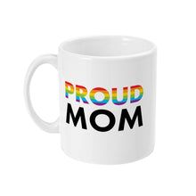 Load image into Gallery viewer, Proud Mom Rainbow Pride Mug | Rainbow &amp; Co