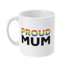 Load image into Gallery viewer, Proud Mum Pride Mug | Rainbow &amp; Co