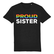 Load image into Gallery viewer, Pride T Shirt for Sister | Proud Sister | Rainbow &amp; Co