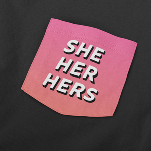 She Her Pronouns Shirt | Pink | Rainbow & Co