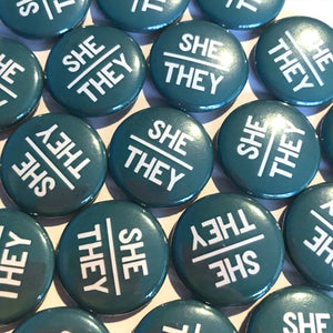 She They Pronoun Badge