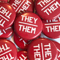 They Them Pronoun Badge 25mm