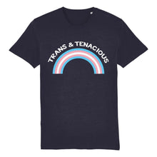 Load image into Gallery viewer, Trans Pride T Shirt | Trans &amp; Tenacious | Rainbow &amp; Co