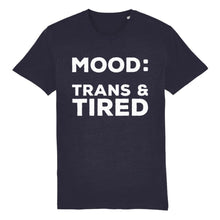 Load image into Gallery viewer, Transgender &amp; Tired Shirt | Rainbow &amp; Co