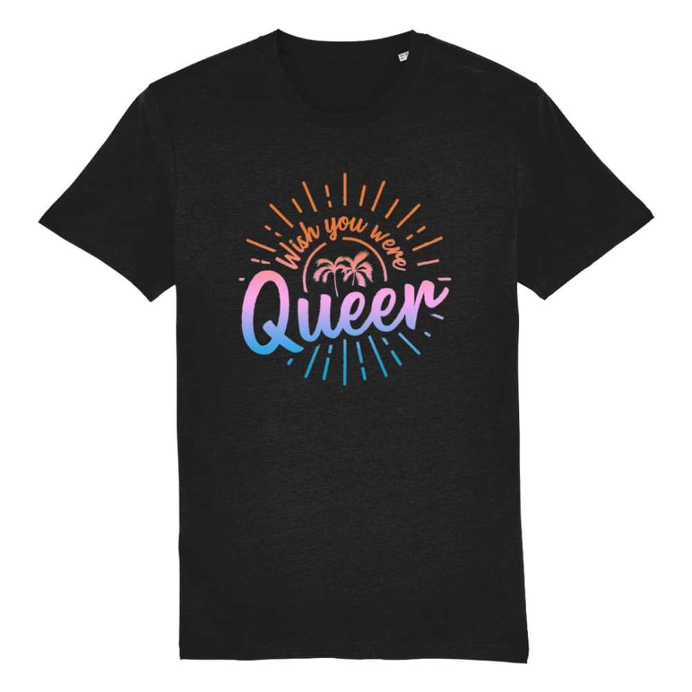 Wish You Were Queer | Pride T Shirt | Rainbow & CO