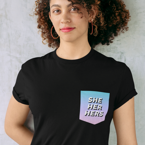 She Her Pronoun Pocket Shirt | Rainbow & Co