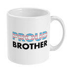 Proud Brother - Transgender Flag Mug | Rainbow & Co