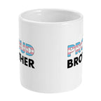 Proud Brother - Transgender Flag Mug | Rainbow & Co