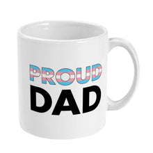 Load image into Gallery viewer, Proud Dad - Transgender Flag Mug | Rainbow &amp; Co